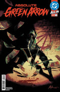 ABSOLUTE GREEN ARROW #1 (OF 6)